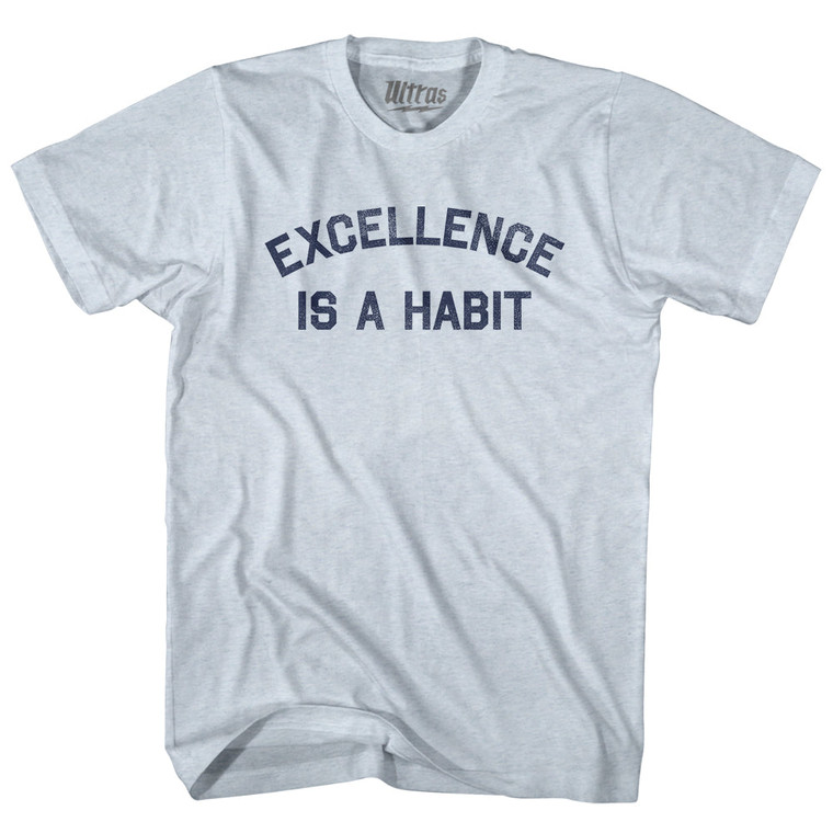 Excellence Is A Habit Adult Tri-Blend T-shirt - Athletic White