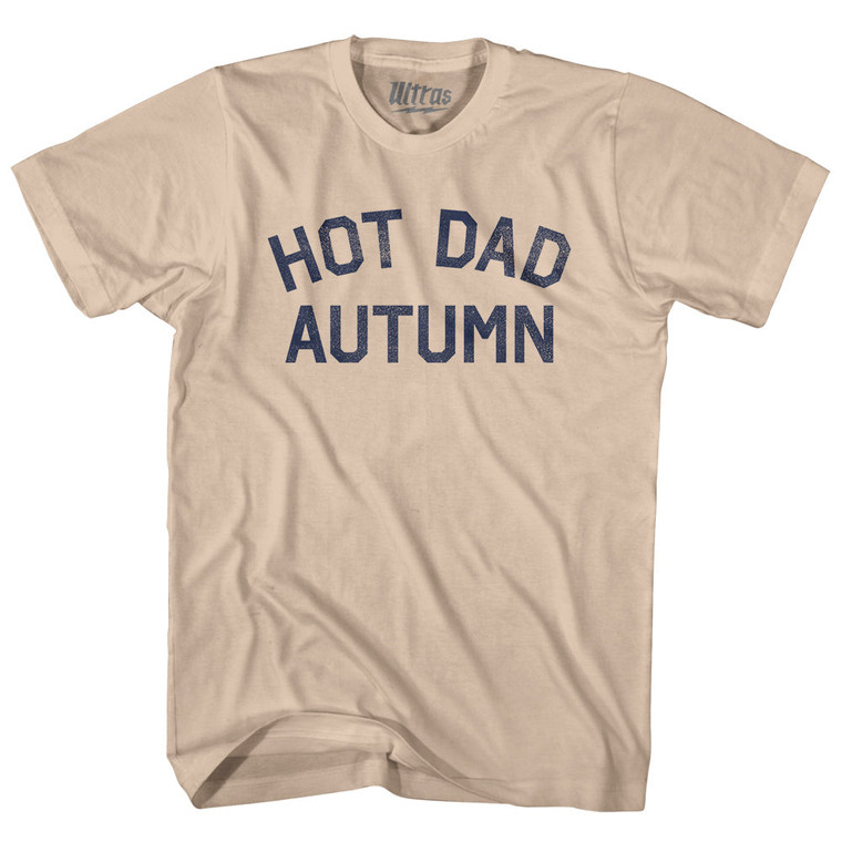 Hot Dad Autumn Adult Cotton T-shirt - Creme