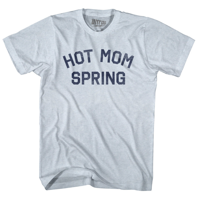 Hot Mom Spring Adult Tri-Blend T-shirt - Athletic White