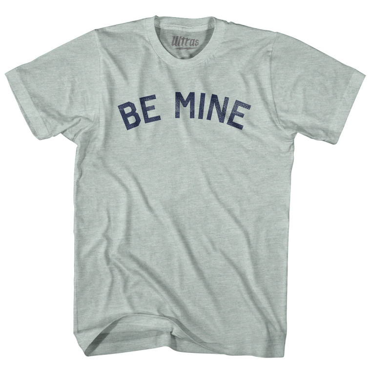 Be Mine Valentine's Day Adult Tri-Blend T-shirt - Athletic Cool Grey