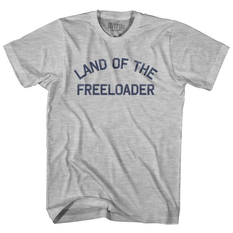 Land Of The Freeloader Womens Cotton Junior Cut T-Shirt - Grey Heather