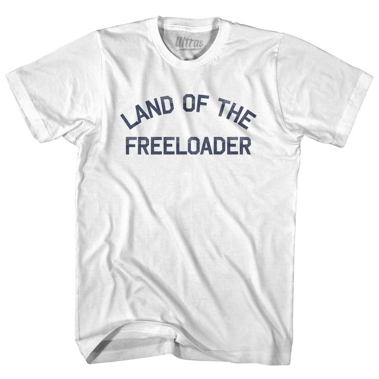 Land Of The Freeloader Womens Cotton Junior Cut T-Shirt - White