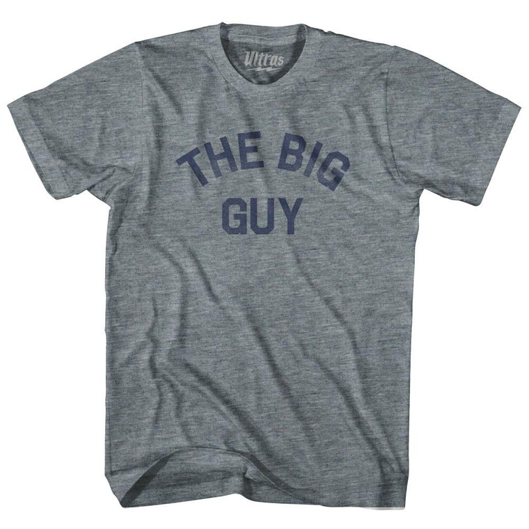 The Big Guy Adult Tri-Blend T-Shirt - Athletic Grey