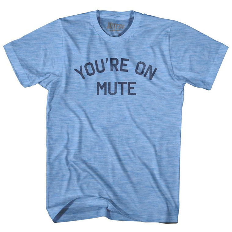 You're On Mute Adult Tri-Blend T-Shirt - Athletic Blue