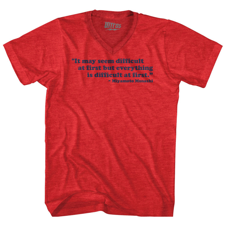 It May Seem Difficult At First But Everything Is Difficult At First Miyamoto Musashi Adult Tri-Blend V-neck T-shirt - Athletic Red