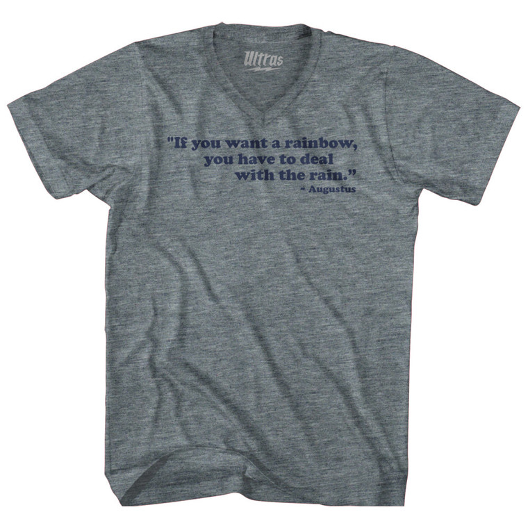 If You Want A Rainbow You Have To Deal With The Rain Augustus Tri-Blend V-neck Womens Junior Cut T-shirt - Athletic Grey