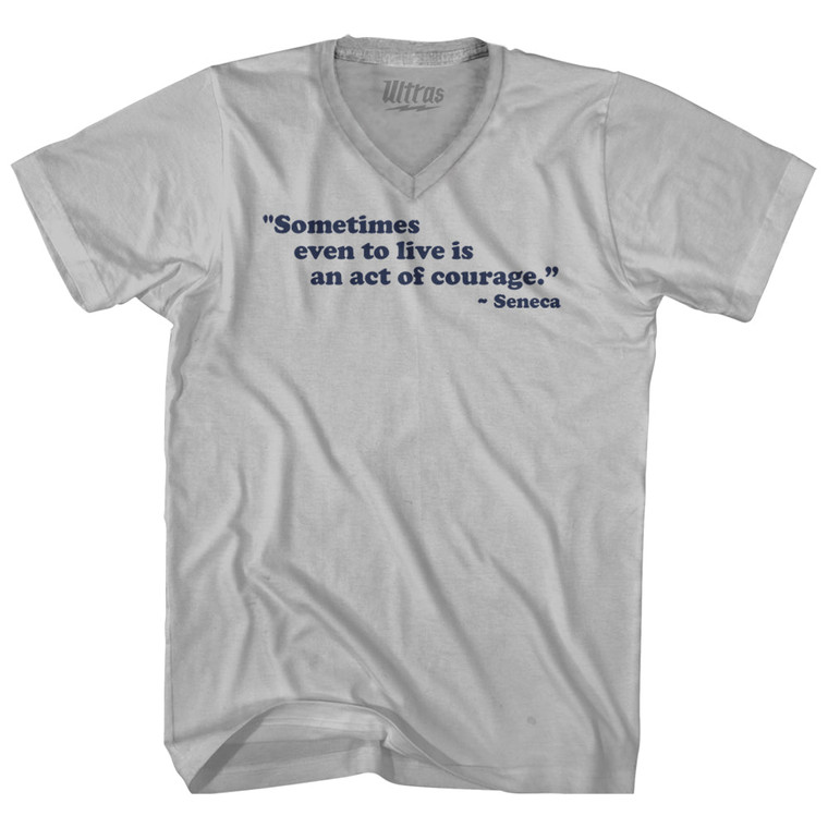 Sometimes Even To Live Is An Act Of Courage Seneca Adult Tri-Blend V-neck T-shirt - Cool Grey