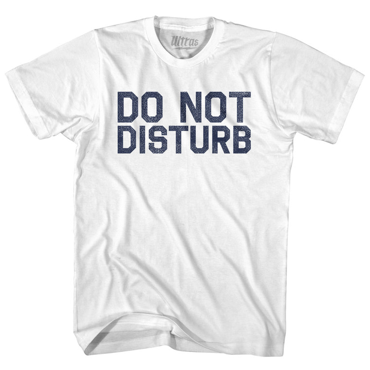 Do Not Disturb Adult Cotton T-shirt-White