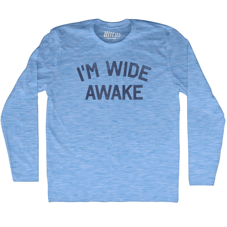 I'm Wide Awake Adult Tri-Blend Long Sleeve T-shirt - Athletic Blue