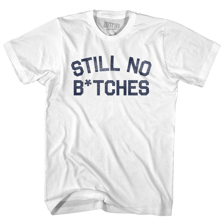 Still No Btches Womens Cotton Junior Cut T-Shirt - White