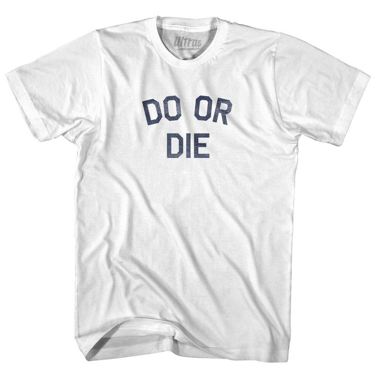 Do Or Die Womens Cotton Junior Cut T-Shirt - White