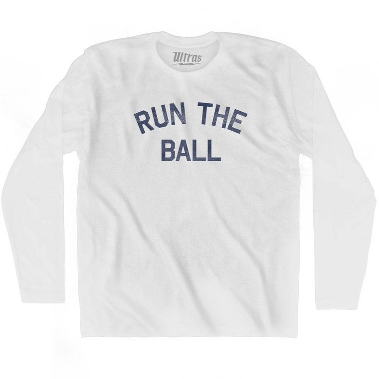 Run The Ball Adult Cotton Long Sleeve T-Shirt - White