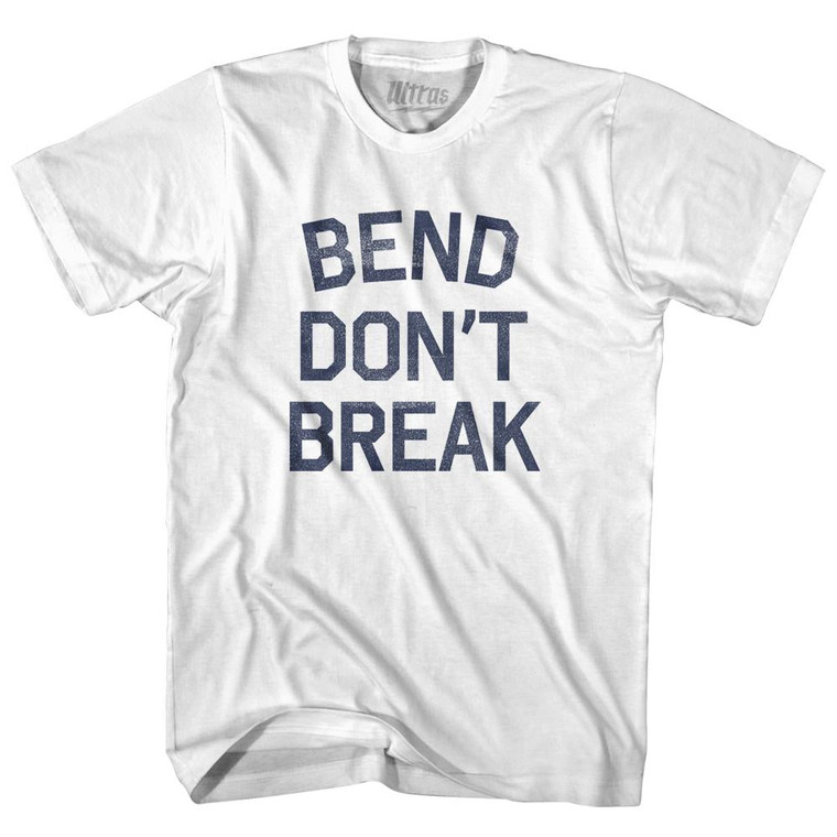Bend Dont Break Womens Cotton Junior Cut T-Shirt - White