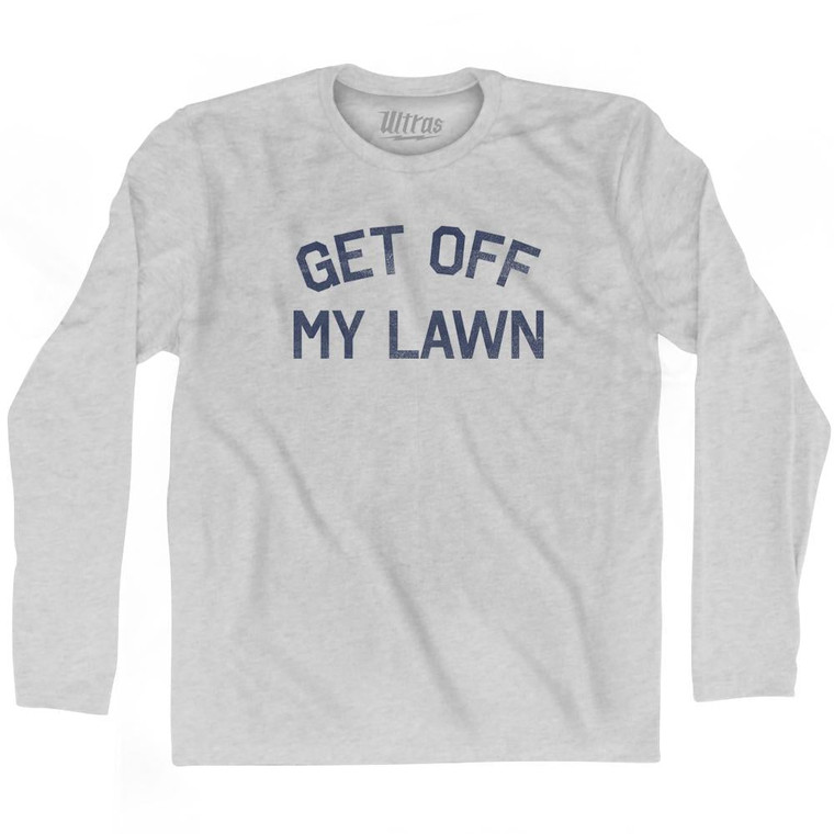 Get Off My Lawn Adult Cotton Long Sleeve T-Shirt - Grey Heather