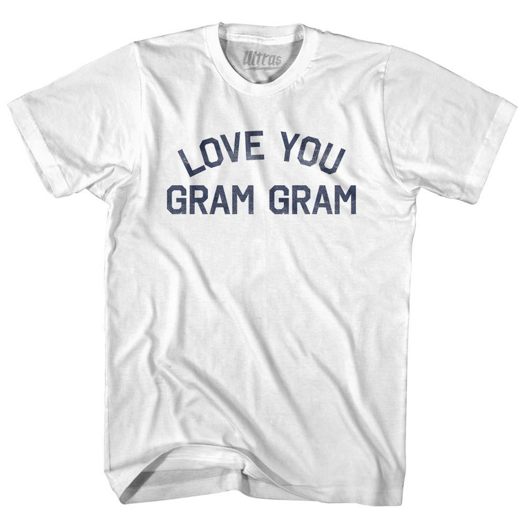 Love You Gram Gram Adult Cotton T-Shirt - White
