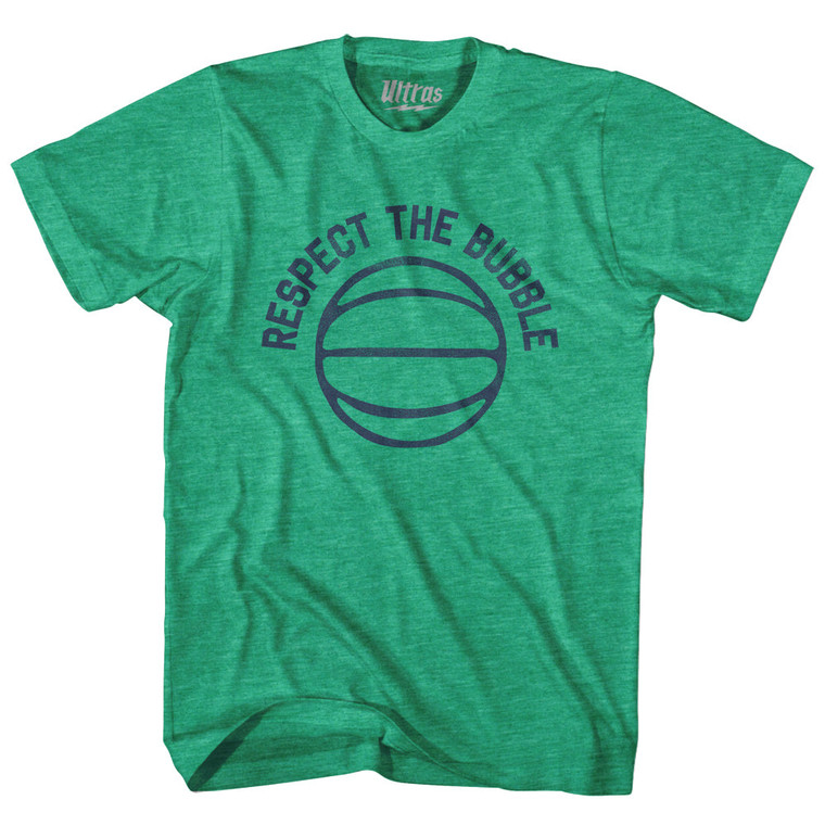 Respect The Bubble Adult Tri-Blend T-Shirt - Heather Green