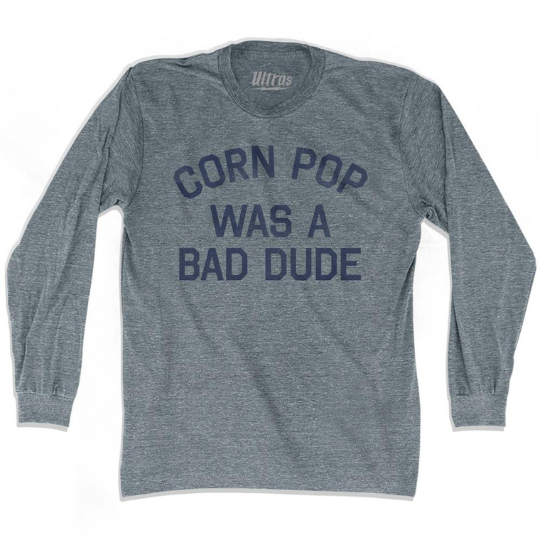 Corn Pop Was A Bad Dude Adult Tri-Blend Long Sleeve T-Shirt - Athletic Grey