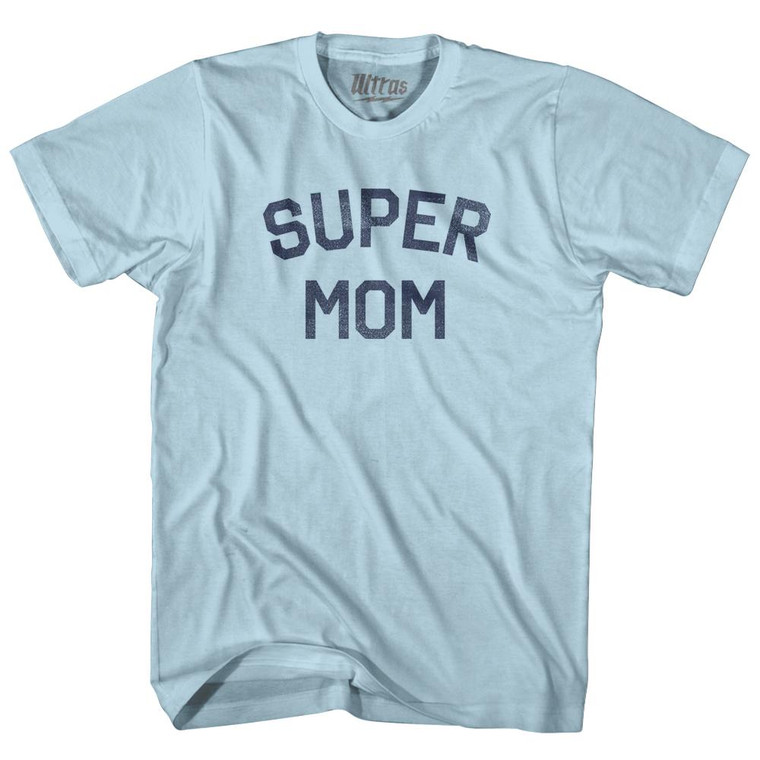 Super Mom Adult Cotton T-Shirt - Light Blue
