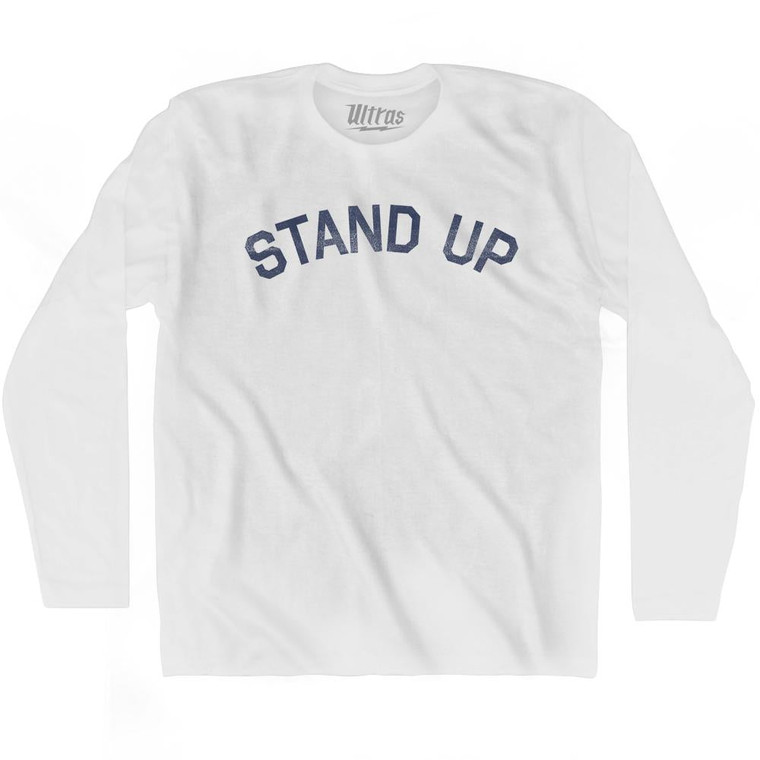 Stand Up Adult Cotton Long Sleeve T-Shirt - White