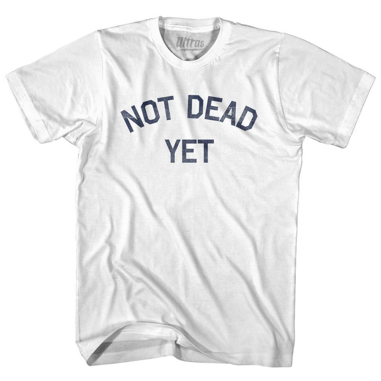 Not Dead Yet Womens Cotton Junior Cut T-Shirt - White