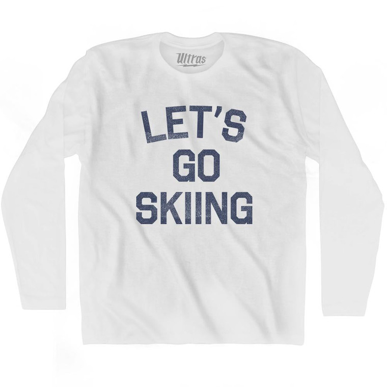 Lets Go Skiing Adult Cotton Long Sleeve T-Shirt - White