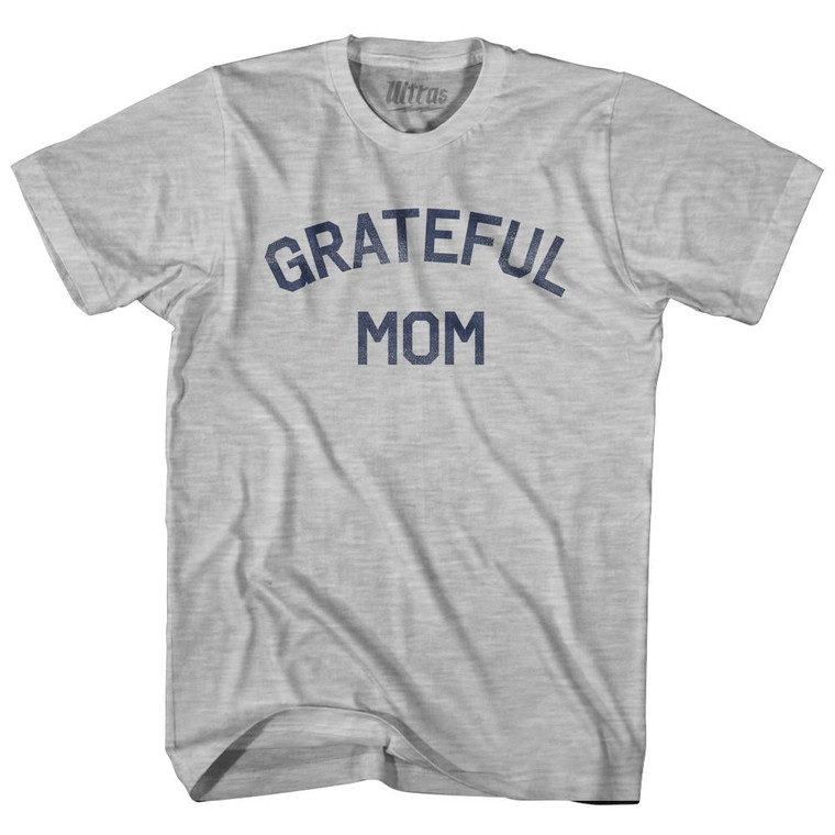 Grateful Mom Womens Cotton Junior Cut T-Shirt - Grey Heather