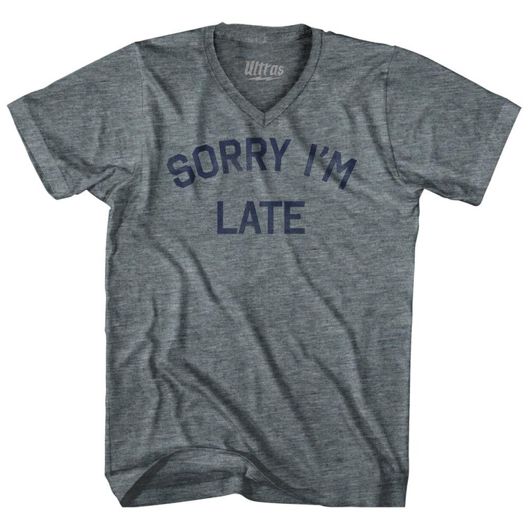 Sorry I'M Late Adult Tri-Blend V-Neck T-Shirt - Athletic Grey