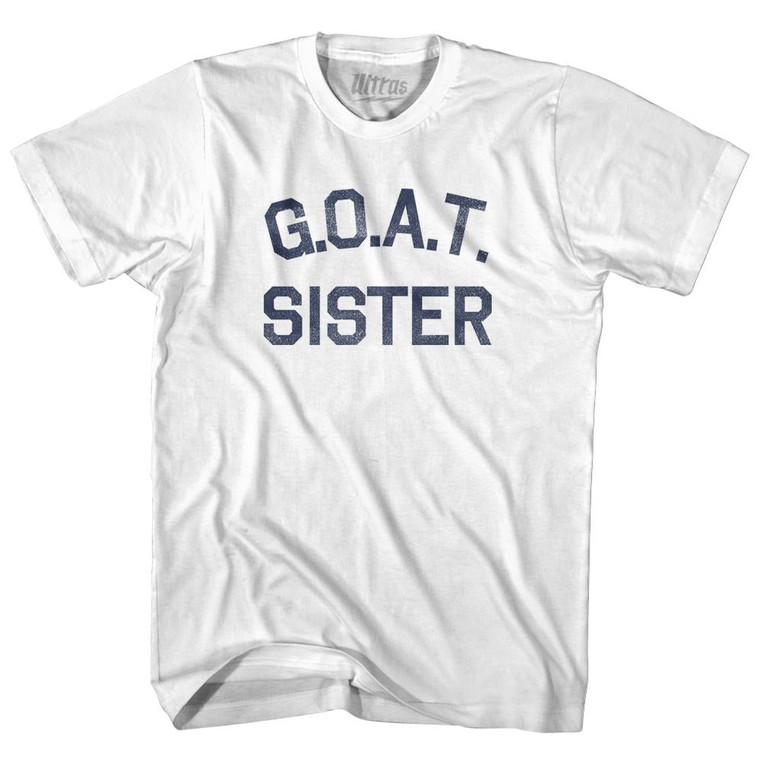 G.O.A.T (GOAT) Sister Adult Cotton T-shirt - White