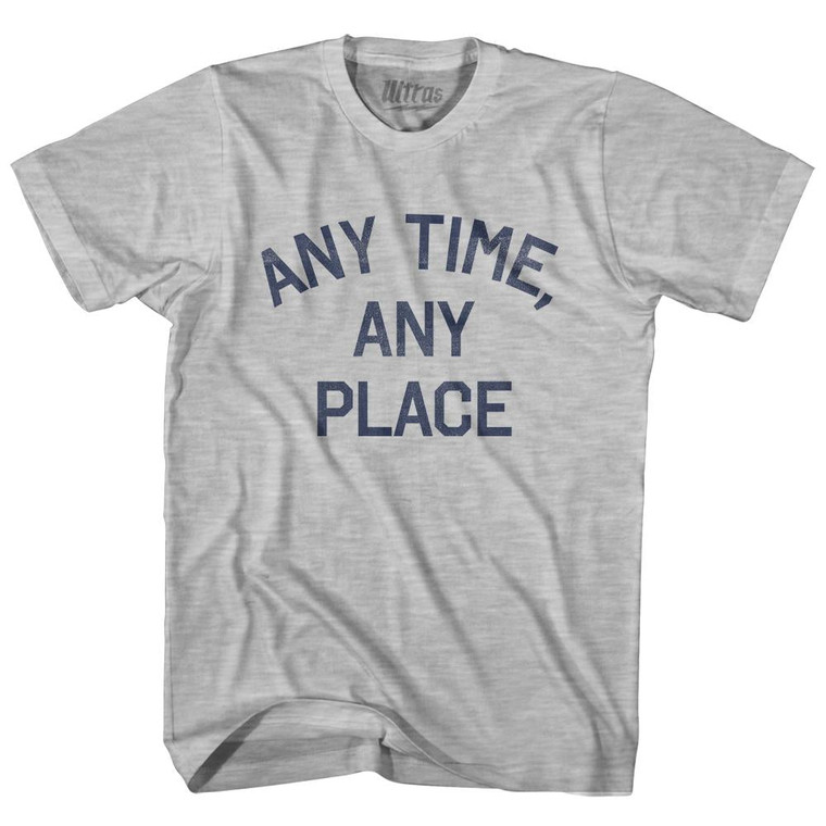 Any Time, Any Place Womens Cotton Junior Cut T-Shirt - Grey Heather