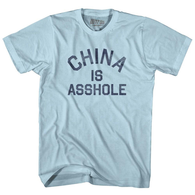 China Is Asshole Adult Cotton T-Shirt - Light Blue