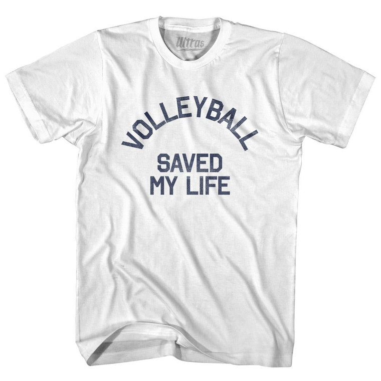 Volleyball Saved My Life Adult Cotton T-Shirt - White