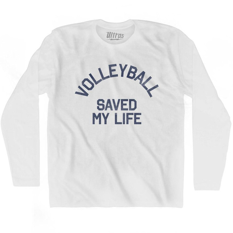 Volleyball Saved My Life Adult Cotton Long Sleeve T-Shirt - White