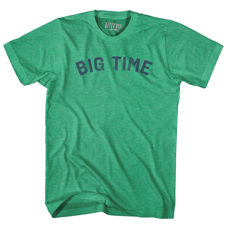 Big Time Adult Tri-Blend T-shirt - Kelly