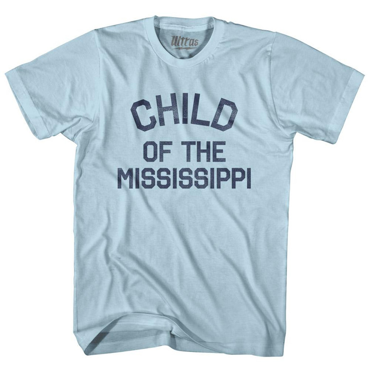 Louisiana Child of the Mississippi Nickname Adult Cotton T-shirt - Light Blue
