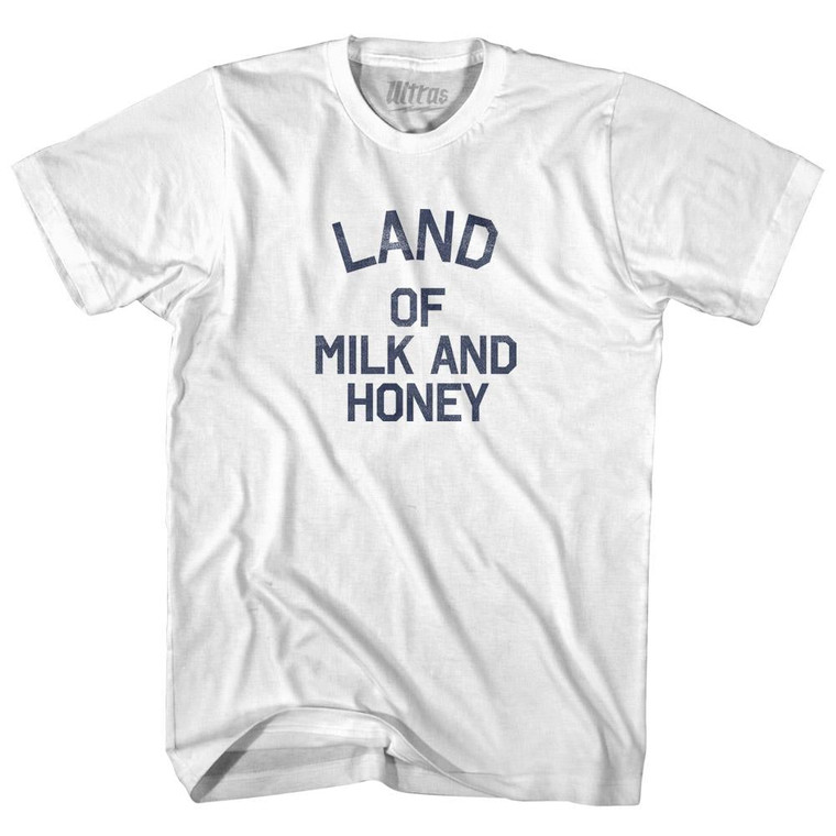 California Land of Milk and Honey Nickname Adult Cotton T-shirt-White