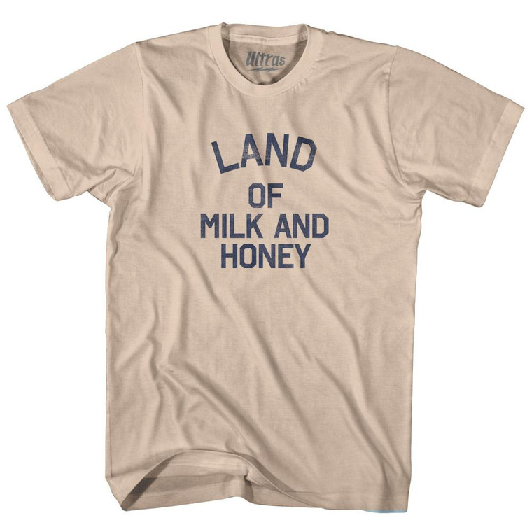 California Land of Milk and Honey Nickname Adult Cotton T-shirt-Creme