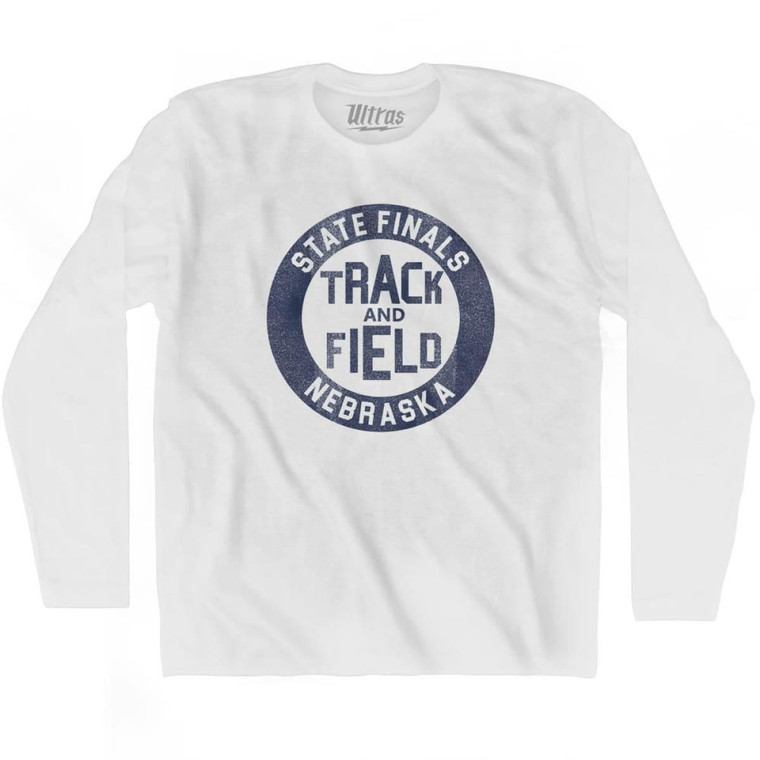 Nebraska State Finals Track and Field Adult Cotton Long Sleeve T-shirt - White