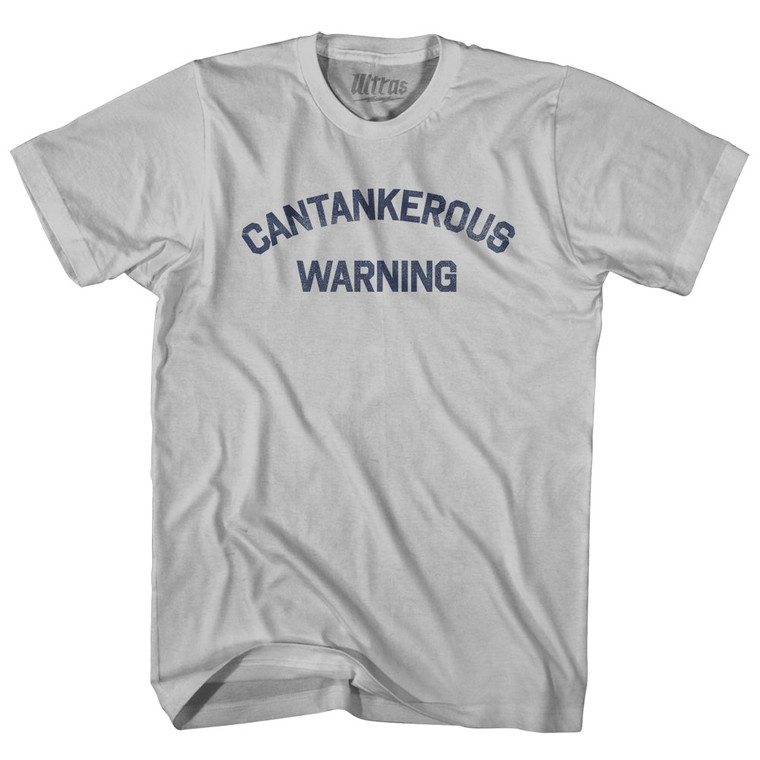 Cantankerous Warning Adult Cotton T-shirt - Cool Grey