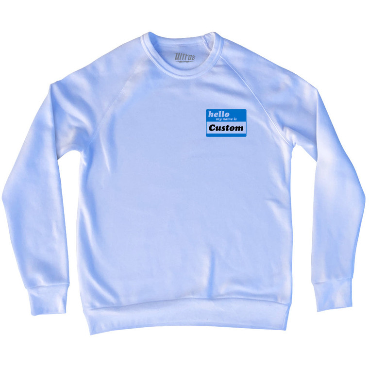 Hello My Name Is Small Chest Adult Tri-Blend Sweatshirt - White