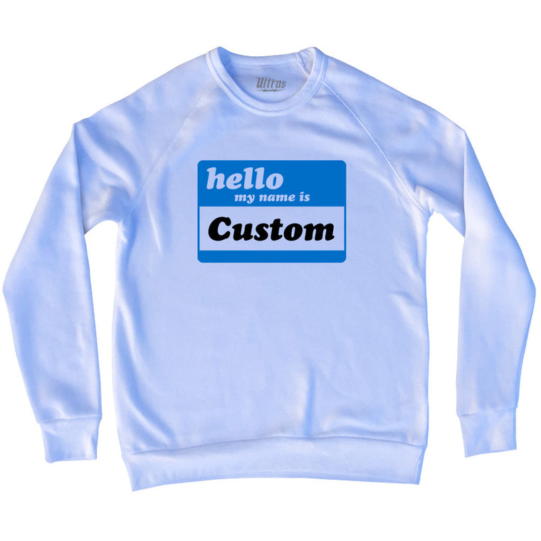 Hello My Name Is Large Chest Adult Tri-Blend Sweatshirt - White