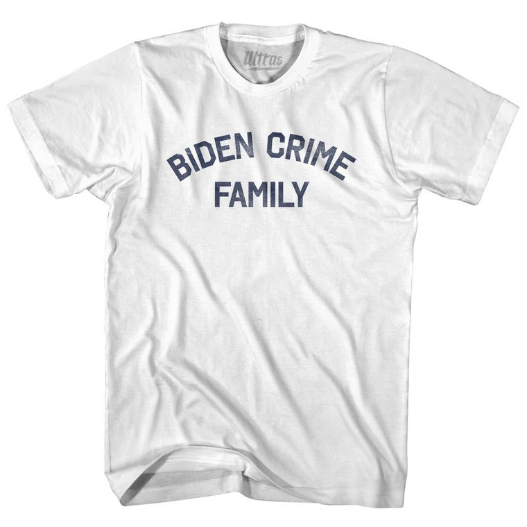 Biden Crime Family Adult Cotton T-Shirt - White