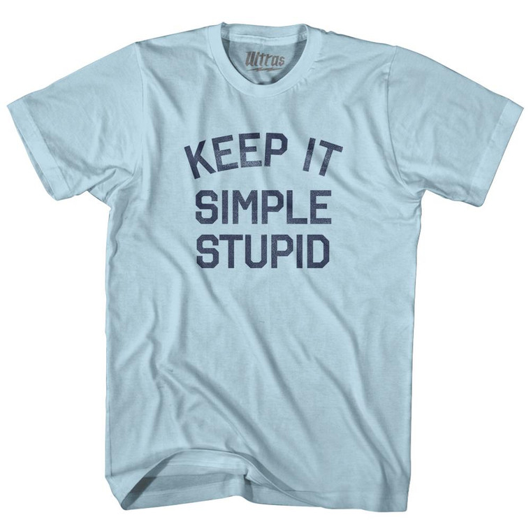 Keep It Simple Stupid Adult Cotton T-Shirt-Light Blue