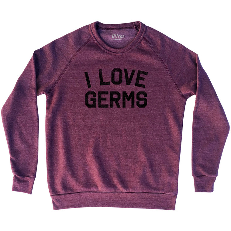 I Love Germs Adult Tri-Blend Sweatshirt - Cardinal