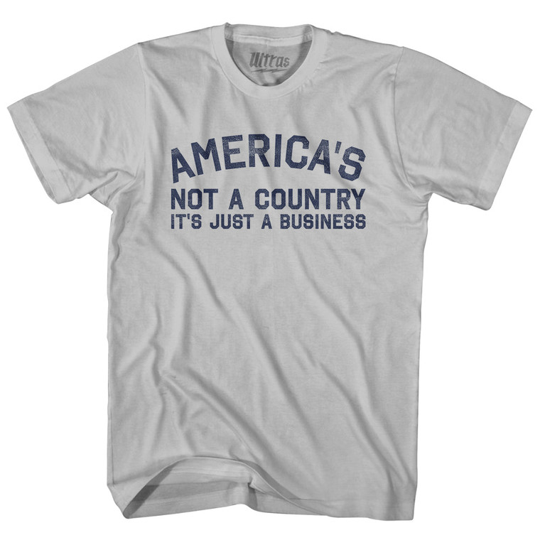 America's Not A Country It's Just A Business Adult Cotton T-shirt - Cool Grey