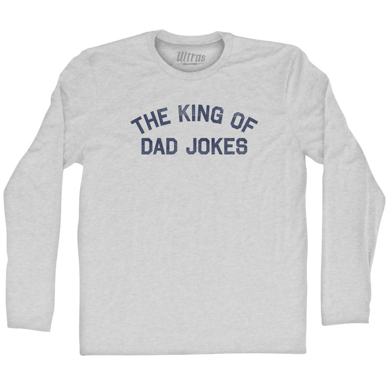 The King Of Dad Jokes Adult Cotton Long Sleeve T-shirt - Grey Heather