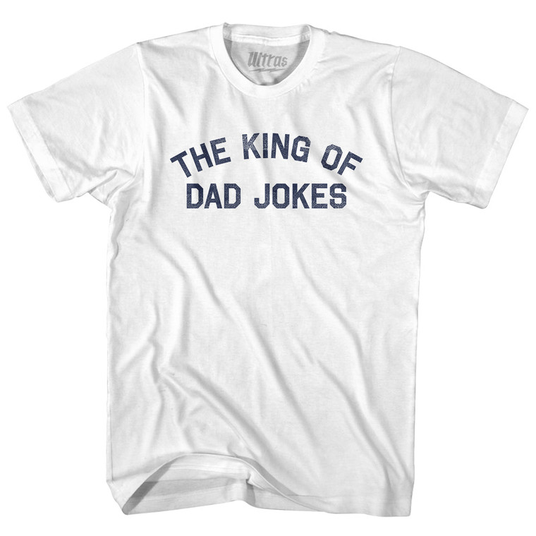 The King Of Dad Jokes Adult Cotton T-shirt - White