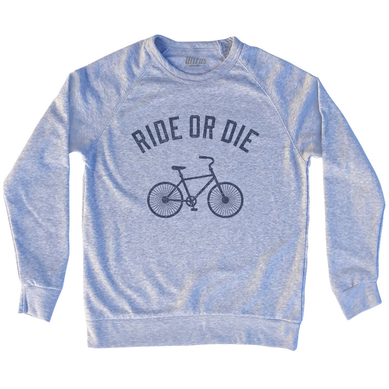 Ride Or Die Bike Adult Tri-Blend Sweatshirt - Grey Heather