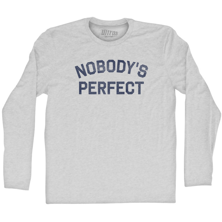 Nobody's perfect Adult Cotton Long Sleeve T-shirt - Grey Heather