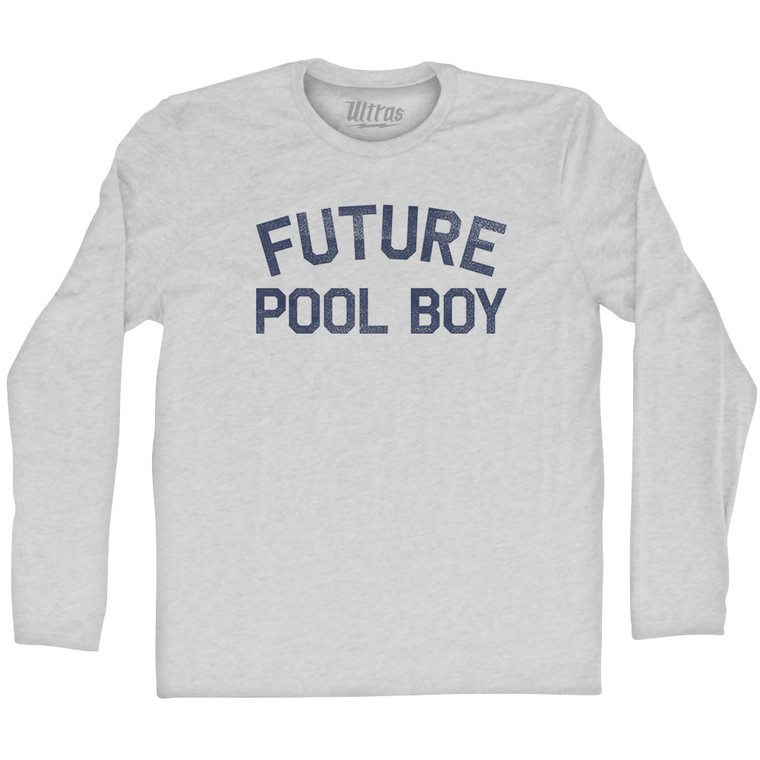 Future Pool Boy Adult Cotton Long Sleeve T-shirt - Grey Heather