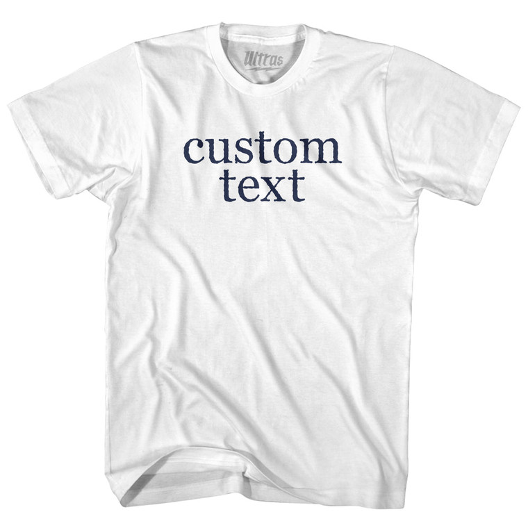 Custom Text Rage Font Adult Cotton T-shirt - White
